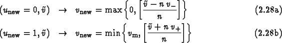 \begin{mathletters}
\begin{eqnarray}
(u_{\rm new}=0, \tilde v) &\rightarrow& v_{...
...left[{\tilde v + n\, v_+ \over n}\right]\right\}
\end{eqnarray}\end{mathletters}